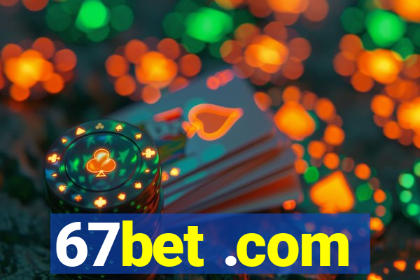 67bet .com